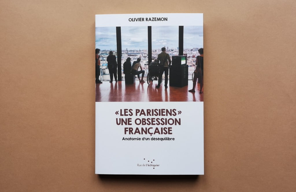 livre Les parisiens, une obsession française d’Olivier Razemon aux éditions Rue de l’Échiquier.